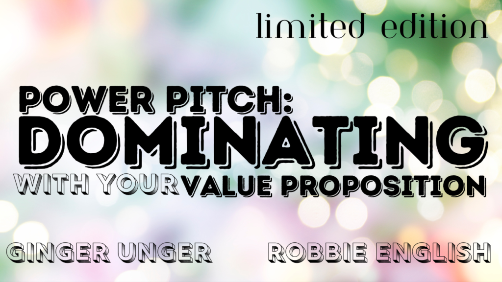 04-04-2024PM • 1:00pm-4:00pm • Power Pitch: Dominating with Your Value Proposition 